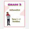 Grade 3 Mathematics Term 1 +2 Revision