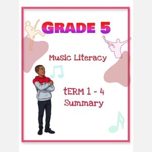 Grade 5 Music Literacy Summary