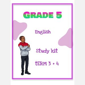 Grade 5 English Home Language Study Kit (Term 3 +4 )