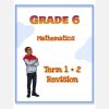 Grade 6 Mathematics Term 1 +2 Revision