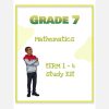 Grade 7 Mathematics Study kit (Term 1 - 4 )