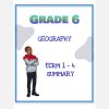Grade 6 Geography Summary (Term 1 - 4)