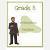Grade 8 Mathematics Revision