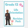 Grade 12 Life Orientation Revision Pack (Term 1 – 4)