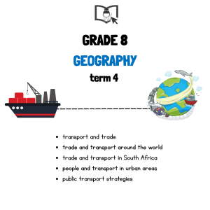 Grade 8 Geography Term 4