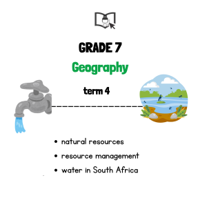 Grade 7 Geography Term 4