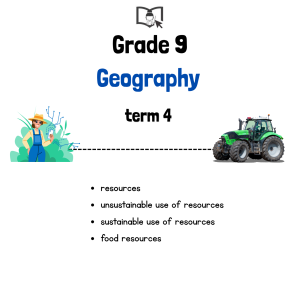 Grade 9 Geography Term 4